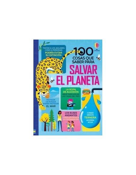 100 COSAS QUE SABER SOBRE SALVAR EL PLANETA