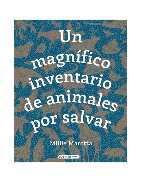MAGNIFICO INVENTARIO DE ANIMALES POR SALVAR. Ed. MAEVA