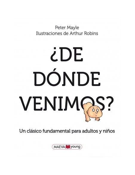¿DE DÓNDE VENIMOS? Ed. MAEVA.