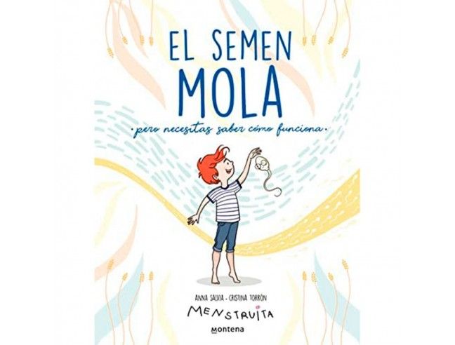 El semen mola (pero necesitas saber cómo funciona)