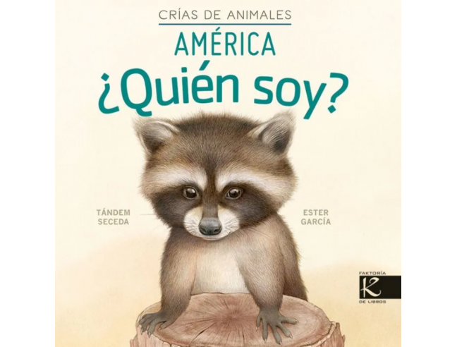 Quen Son? Crias de animais. América. Ed. Kalandraka (Galego)