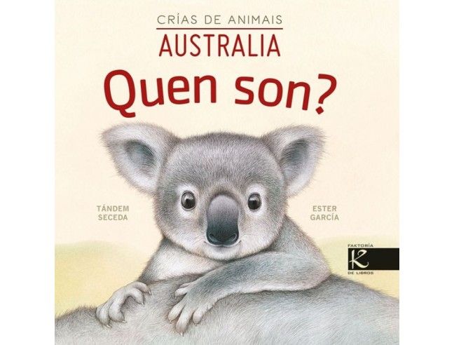 Quen Son? Crias de animais. Australia. Ed. Kalandraka (Galego)