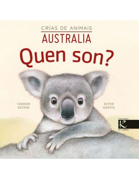 Quen Son? Crias de animais. Australia. Ed. Kalandraka (Galego)
