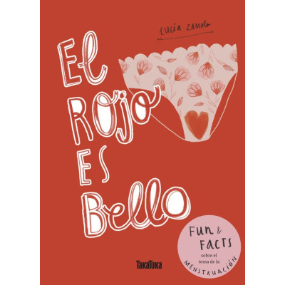El rojo es bello.Takatuka