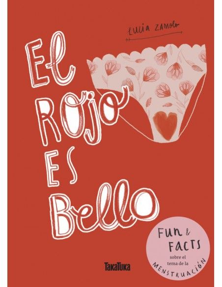 El rojo es bello.Takatuka