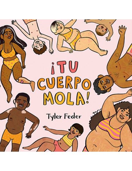 TU CUERPO MOLA. Tyler Feder