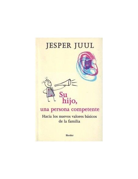 Su hijo, una persona competente. Jesper Juul