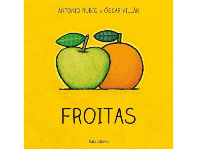 Froitas. Kalandraka.