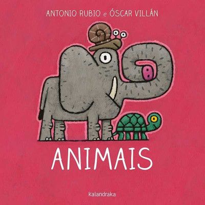 Animais. Kalandraka