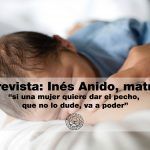 “Si una mamá quiere dar el pecho, que no lo dude, ¡va a poder!”