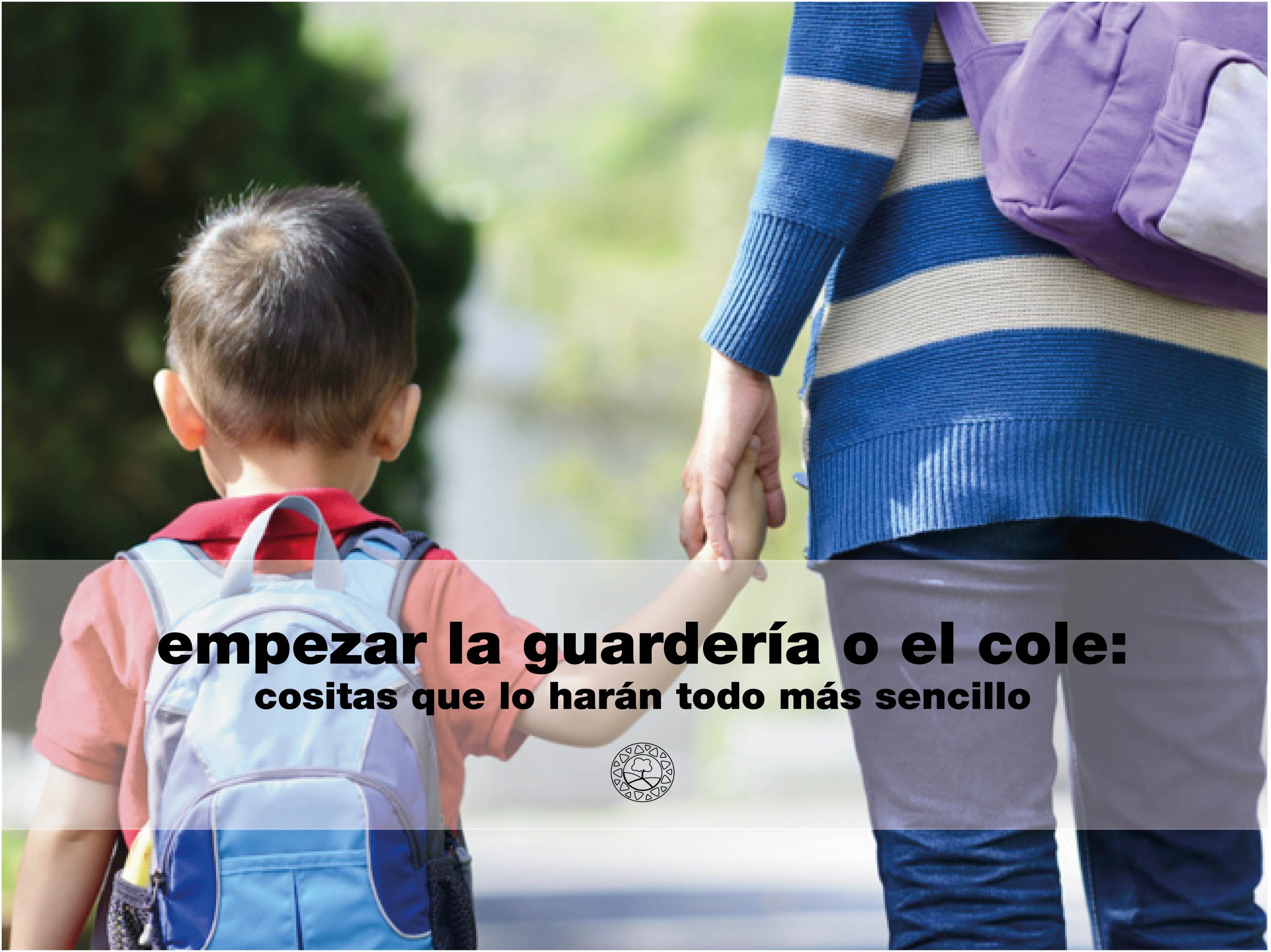 Primer día de cole o guardería