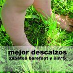 Mejor descalzos: zapatos barefoot y niños