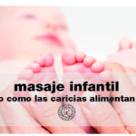 Masaje infantil, el otro alimento de tu bebé