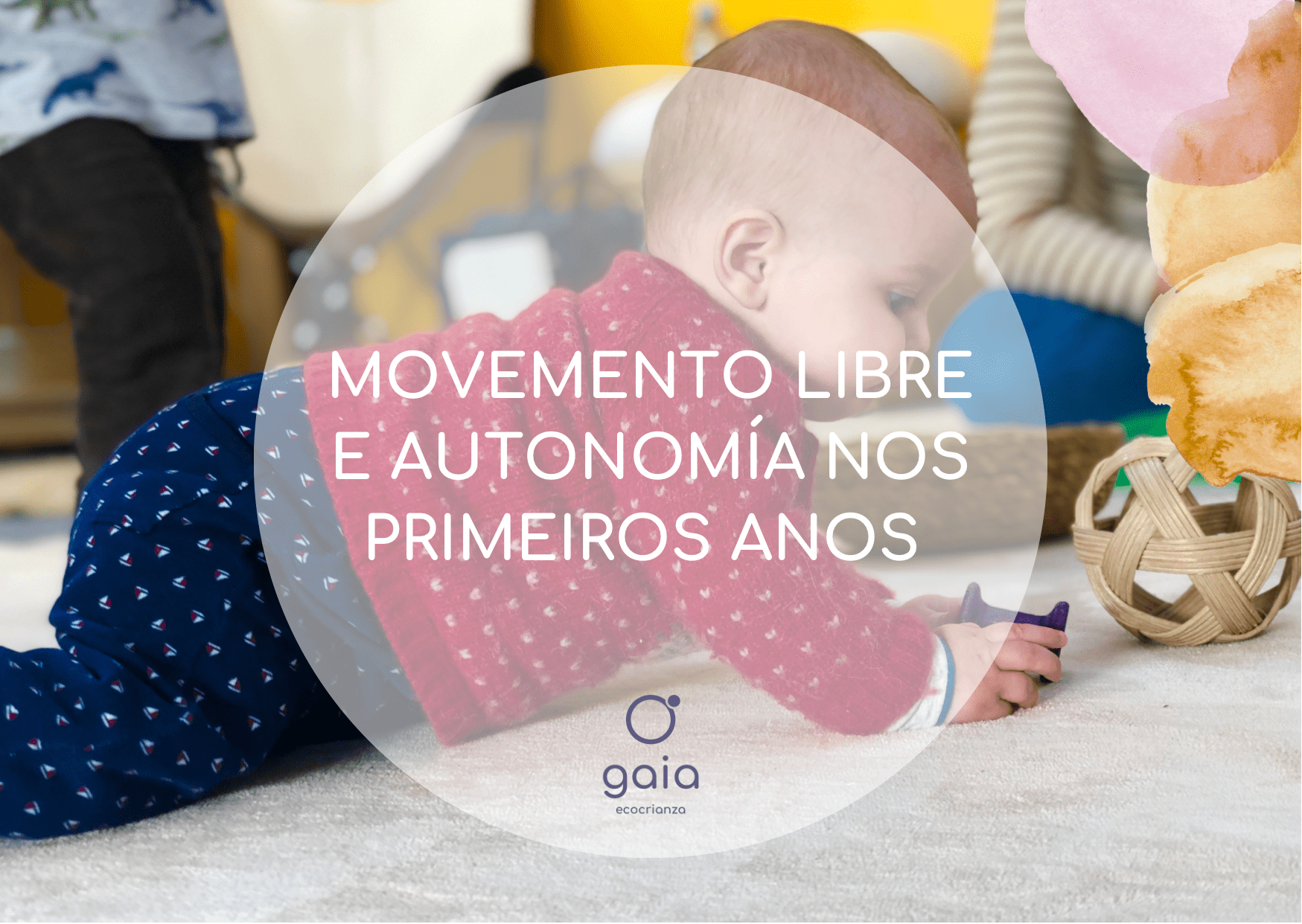 Movemento libre e autonomía nos primeiros anos da infancia