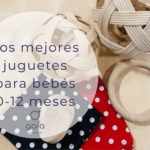 Juguetes para las bebés de 0 a 12 meses